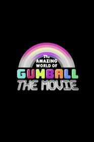 The Amazing World of Gumball: The Movie!