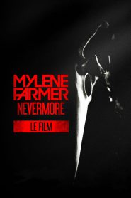 Mylène Farmer : Nevermore – Le film